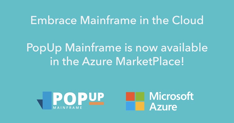 PopUp Mainframe is now available on the Microsoft Azure MarketPlace!