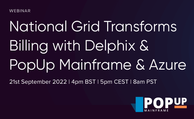 webinar National Grid transforms Billing with Delphix & PopUp Mainframe & Azure