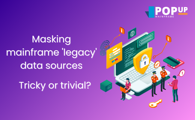 Image: laptop open with security guards standing in front and a padlock. Text: Masking mainframe legacy data sources - tricky or trivial?