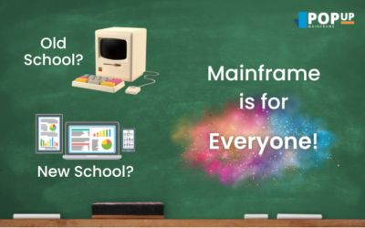 Old School, New School … Mainframe is for Everyone!