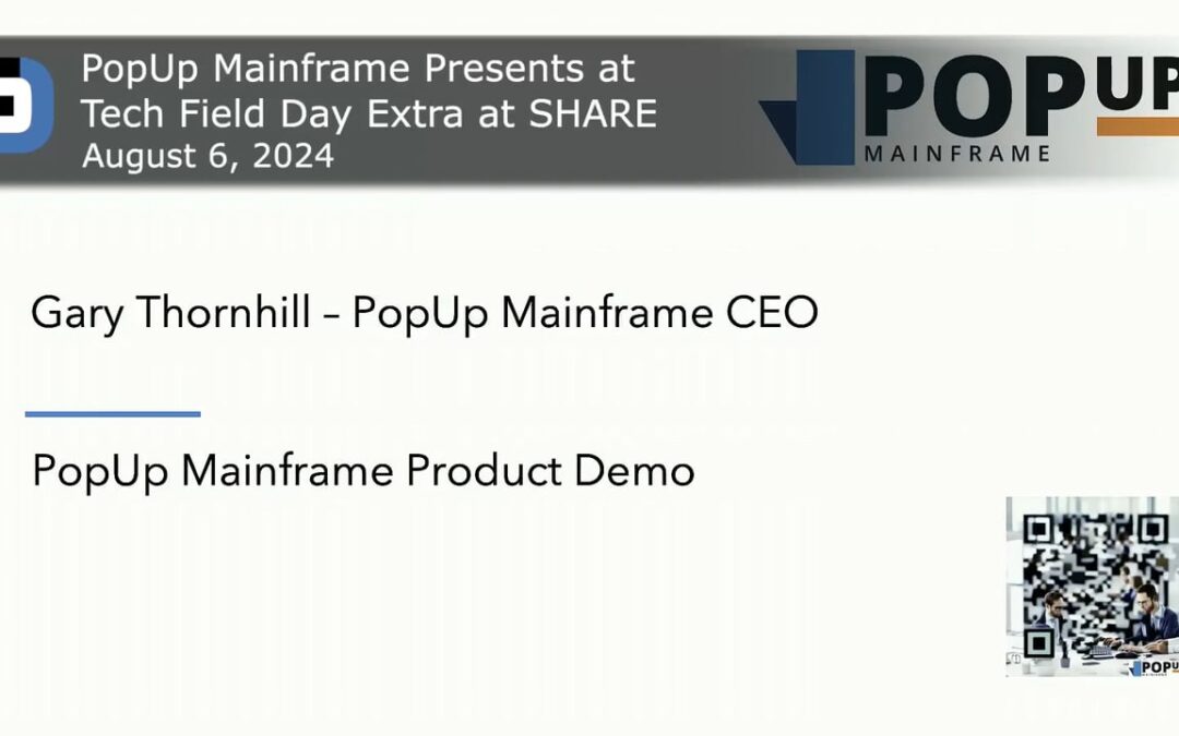 PopUp Mainframe Demo (Tech Field Day at SHARE Aug 2024)