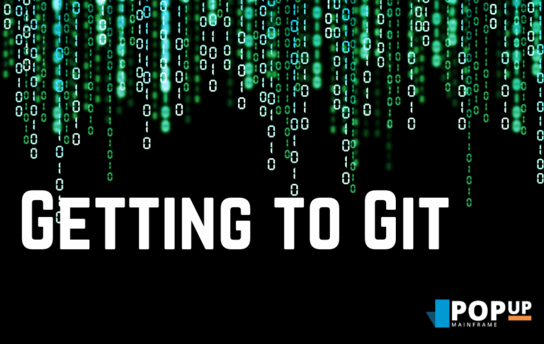 Getting To Git Popup Mainframe